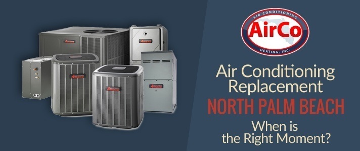Air Conditioning Replacement North Palm Beach - 561-694-1566